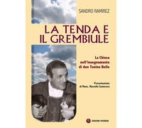 La tenda e il grembiule. La Chiesa nell'insegnamento di don Tonin
