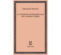 La tendenza fondamentale del nostro tempo