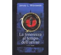 La tenerezza ai tempi dell'orrore