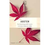 La tenerezza del cuore. Le più belle pagine sull'amore