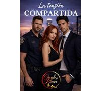 La tensión compartida: novela erótica explícita de oficina: trío, deseo y poder