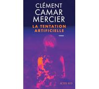 La Tentation artificielle