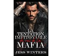 La tentation impitoyable du roi de la mafia: Une romance de vengeance entre ennemis