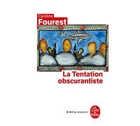 La Tentation obscurantiste
