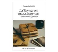 La tentazione della scrittura. Memorie dall'Appennino