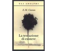 La tentazione di esistere