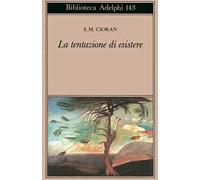 La tentazione di esistere
