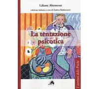 La tentazione psicotica