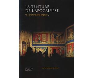 La tenture de l'apocalypse : l'histoire de la grande tapisserie dangers