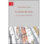 La tenuta del senso. Per una semiotica della percezione