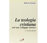 La Teologia cristiana nel suo sviluppo storico. Vol. 2: Secondo millennio....