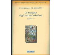 La teologia degli antichi cristiani (secoli I-V)
