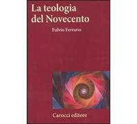 La teologia del Novecento