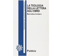 La teologia della Lettera agli ebrei
