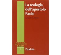 La teologia dell'apostolo Paolo - Dunn James D.