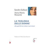 La teologia delle donne. Alle quali Dio ha rivelato i suoi misteri