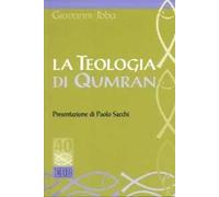 La teologia di Qumran