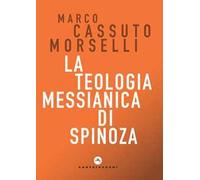 La teologia messianica di Spinoza