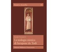 La teologia mistica di Iacopone da Todi