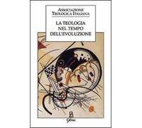 La teologia nel tempo dell'evoluzione