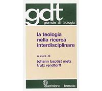 Teologia Nella Ricerca Interdisciplinare - - 1974