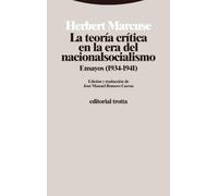 La teoría crítica en la era del nacionalsocialismo: Ensayos (1934-1941)