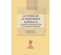 La teoría de la maquinaria jurídica III. La nueva introducción a la ciencia jurídica
