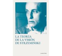 La teoría de la visión de Strzemiński: (editorial Cariátide)