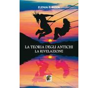 La teoria degli antichi. La rivelazione