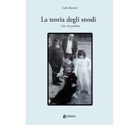 La teoria degli snodi. Una vita perfetta - [EBS Print]