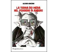 La teoria dei media nel pensiero di Anders