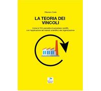 La teoria dei vincoli - [Editoriale Delfino]