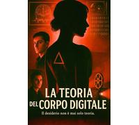 La teoria del corpo digitale