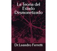 La Teoria del Estado Desmonetizado
