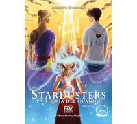 La teoria del quando. Stardusters (Vol. 2)
