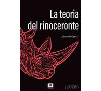 La teoria del rinoceronte. Scratches - 2024 - Albeggi