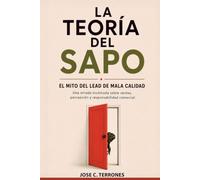 La Teoría del Sapo: El Mito del Lead de Mala Calidad