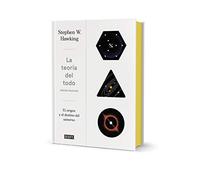 La teoría del todo : el origen y el destino del universo