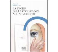 La teoria della conoscenza nel Novecento