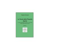 La teoria della filosofia aperta Vol.1 - Claudio Simeoni, 2015, Youcanprint