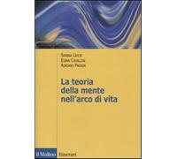 La teoria della mente nell'arco di vita - Lecce Serena, Cavallini Elena, P...