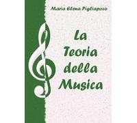 La Teoria della Musica -Maria Elena Pigliapoco
