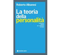 La teoria della personalità. Conoscere gli altri per conoscere sé stessi