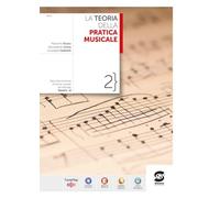 La teoria della pratica musicale 2 - Raccolta di letture ritmiche 1 e 2 corso: Vol. 2