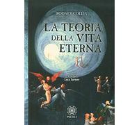 Rodney Collin - La Teoria Della Vita Eterna