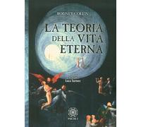 La Teoria della Vita Eterna - [Psiche 2]