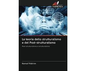 La teoria dello strutturalismo e del Post-strutturalismo: Post-strutturalismo e strutturalismo