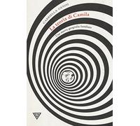 La teoria di Camila. Una nuova geografia familiare