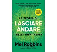La Teoria Di Lasciare Andare. the Let Them Theory