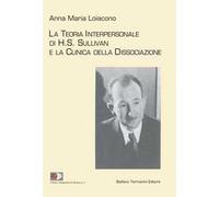 La teoria interpersonale di H.S. Sullivan e la clinica della dissociazione